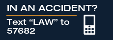 in an accident? text law to 57682
